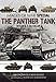 The Panther Tank: Hitler's T-34 Killer (Images of War)