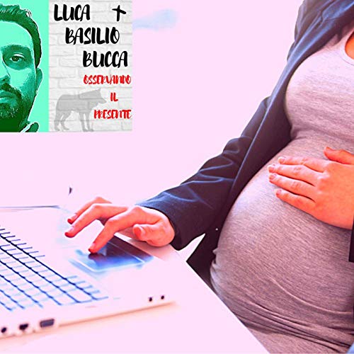 Maternit&agrave; e lavoro, nessuno resti indietro