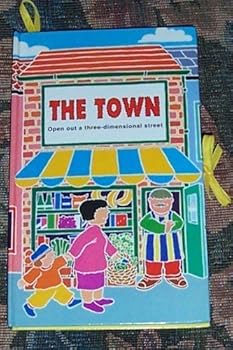 Hardcover The Town Open Out a Three Dimensional Street Book