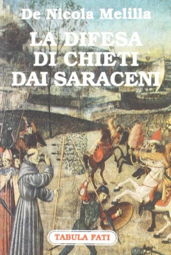 La difesa di Chieti dai saraceni