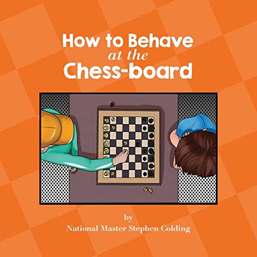 How to Behave at the Chess-Board