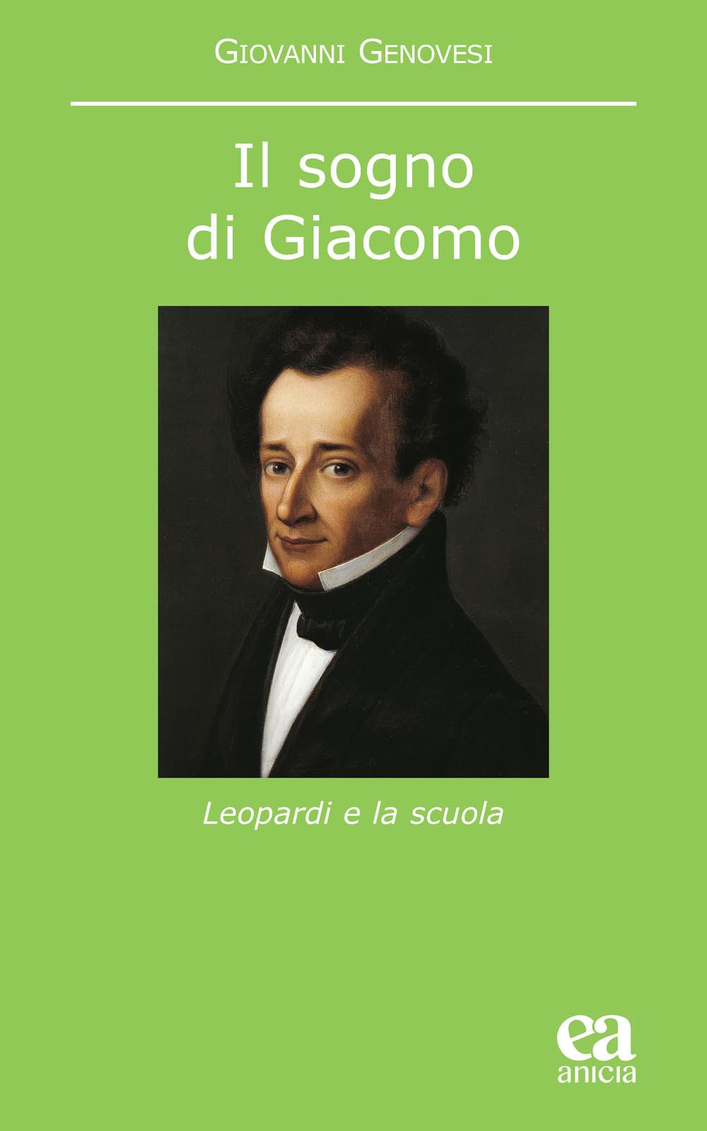Il Sogno Di Giacomo. Leopardi E La Scuola - 4