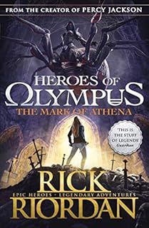 Heroes of Olympus 03 The Mark of Athena: Rick Riordan