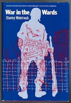 Hardcover War in the wards: Korea's unknown battle in a prisoner-of-war hospital camp Book