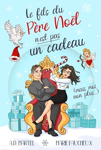Le fils du Père Noël n'est pas un cadeau (mais moi non...