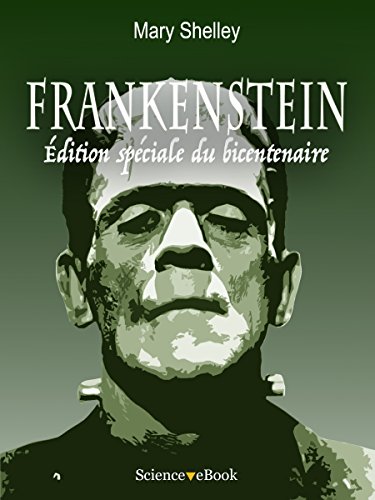 Télécharger Frankenstein: Edition spéciale du bicentenaire Gratuit