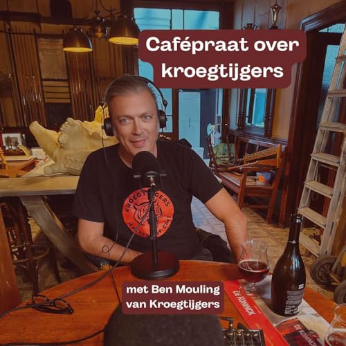 『#47 Cafépraat over kroegtijgers met Ben Mouling (van Kroegtijgers)』のカバーアート