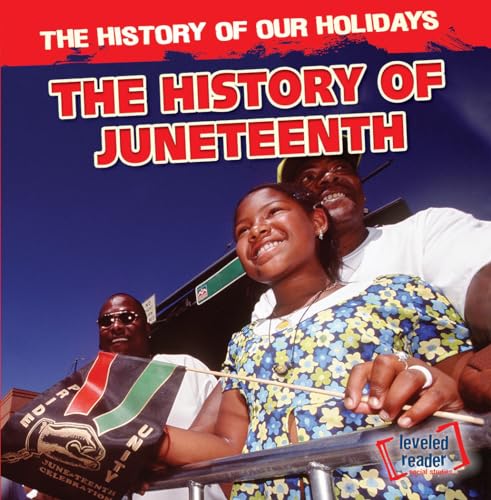 The History of Juneteenth 1482438968 Book Cover