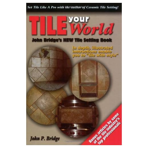 Tile Your World: John Bridge's New Tile Setting Book