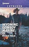 Wyoming Cowboy Marine (Carsons & Delaneys: Battle Tested Book 1849)