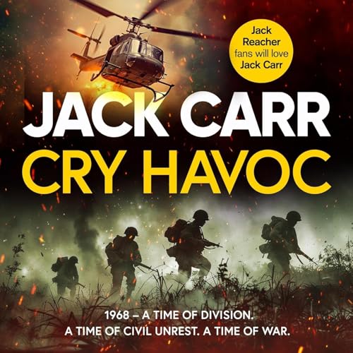 Page de couverture de Cry Havoc: A Tom Reece Thriller by Jack Carr, Book Summary, Podcast, English