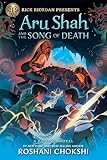 Aru Shah and the Song of Death: A Pandava Novel Book 2 (Pandava Series)