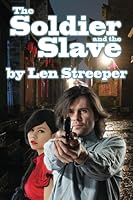The Soldier and the Slave: The Alien Gun Book 1 1521176086 Book Cover