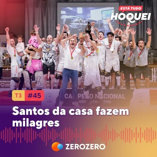 『T3, Ep. 45 | Santos da casa fazem milagres』のカバーアート