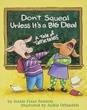 Don't Squeal Unless It's a Big Deal: A Tale of Tattletales