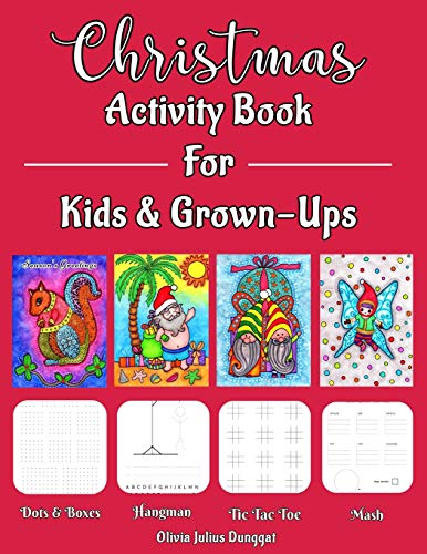 Christmas Activity Book For Kids and Grown-Ups: Coloring, Dots and Boxes, Hangman, MASH, Tic Tac Toe, Doodling image 3