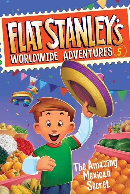 Buy Flat Stanley's Worldwide Adventures #5: The Amazing Mexican Secret — BookShops.in