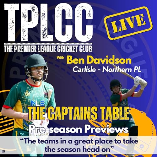 "The Captains Table" from TPLCC with Ben Davidson of Carlisle in the Northern PL