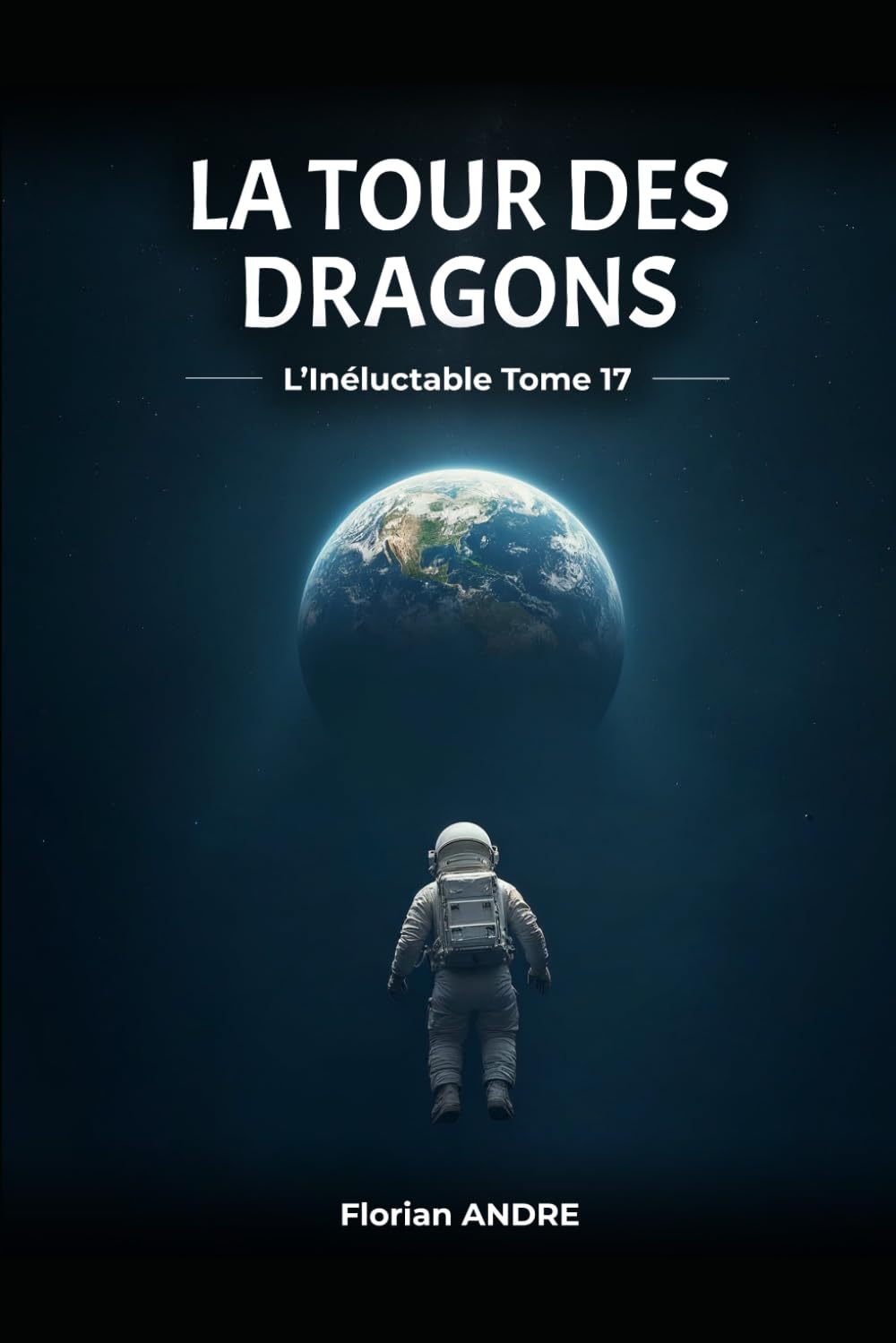 La Tour des Dragons L’Inéluctable tome 17