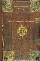 Universitatsbibliothek Augsburg: Wertvolle Handschriften Und Einbande Aus Der Ehemaligen Oettingen-Wallersteinschen Bibliothek 3882263792 Book Cover