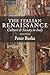 The Italian Renaissance: Culture and Society in Italy - Third Edition