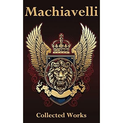 Machiavelli: Collected Works
