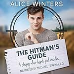 Cover of The Hitman's Guide to Staying Alive Despite Past Mistakes