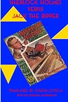 Sherlock Holmes Versus Jack the Ripper (Dime Novel Cover) 150109758X Book Cover