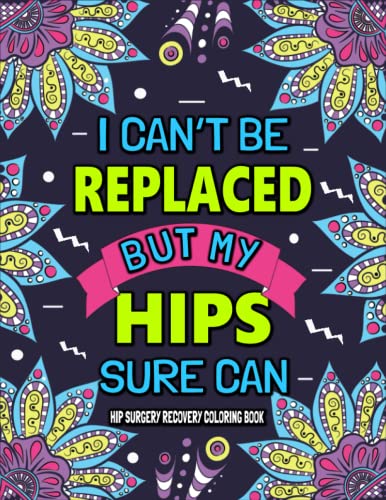 Hip Surgery Recovery Coloring Book: A Funny & Relatable Hip Replacement Recovery Gift After Surgery for Relaxation & Stress Relief image 2