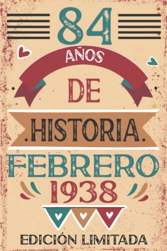 84 Años De Historia Febrero 1938: 84 años. Libro de visitas, cuaderno, 110 páginas de felicitaciones, idea de regalo, regalo Para la esposa, novia, mujer, La madre