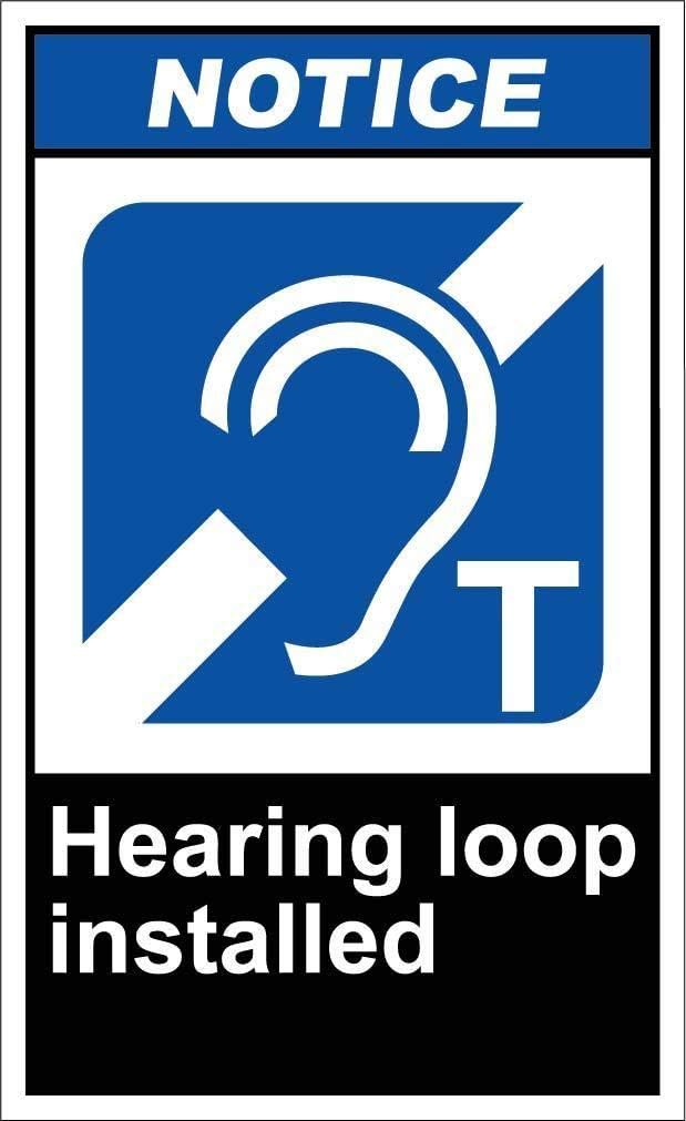 Hearing Loop Installed Notice OSHA / ANSI LABEL DECAL STICKER 8