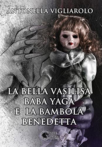 La bella Vasilisa, Baba Yaga e la bambola benedett