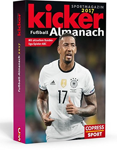 Kicker Almanach 2017: Mit aktuellem Bundesliga-Spieler ABC Kicker Almanach 2017: Mit aktuellem Bundesliga-Spieler ABC