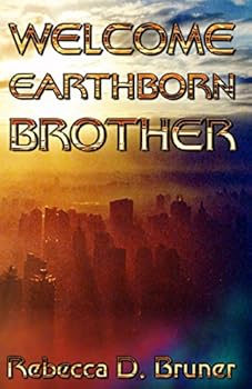 Paperback Welcome, Earthborn Brother Book