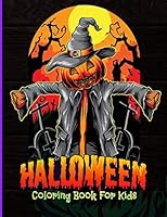 halloween coloring book for kids: Halloween coloring pages for toddlers and kids | Beautiful drawings from monsters pumpkins witches and more | ... it | Halloween Gift for kids & toddlers - B08F6X4NLJ Book Cover