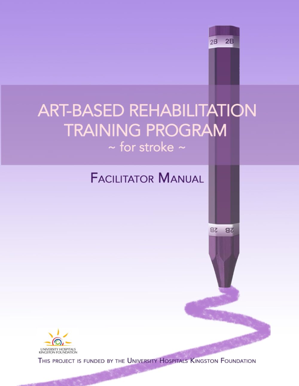 Art-based Rehabilitation Training: Post-Stroke: Facilitator Manual