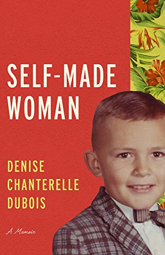Self-Made Woman: A Memoir (Living Out: Gay and Lesbian Autobiographies)