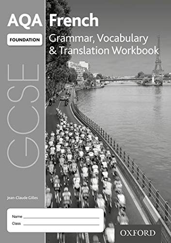 AQA GCSE French Foundation Grammar, Vocabulary & Translation Workbook (Pack of 8): Get Revision with Results