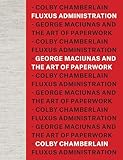 Fluxus Administration: George Maciunas and the Art of Paperwork (English Edition)