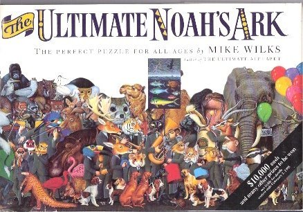 The Ultimate Noah's Ark Wilks, Mike
