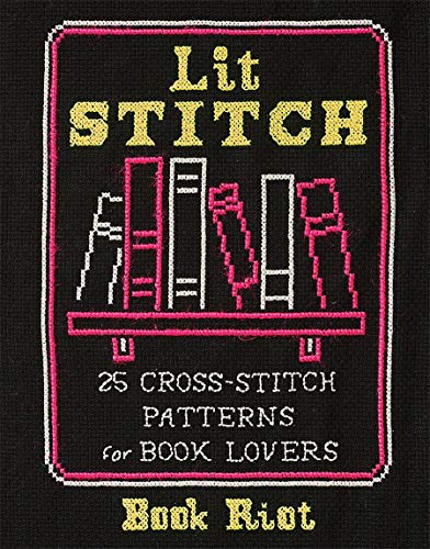 Lit Stitch: 25 Cross-Stitch Patterns for Book Lovers