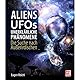 Aliens, UFOs, unerklärliche Phänomene: Die Suche nach Außerirdischen