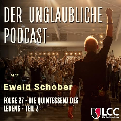 Die Quintessenz des Lebens - Teil 3