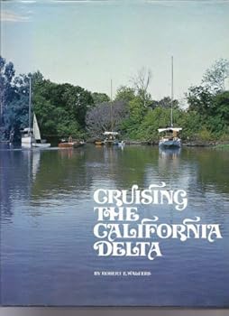 Cruising the California Delta (A Sea/Haessner nautical book)