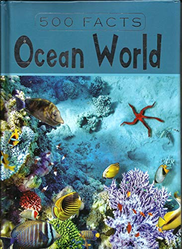Deep Blue Discoveries: Unveiling 500 Intriguing Facts about the Mysterious Ocean World for Kids