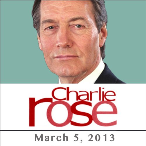 Charlie Rose: Sandra Day O' Connor, March 5, 2013 by Charlie Rose | Audiobook
