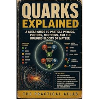 Quarks Explained Audiobook By The Practical Atlas cover art