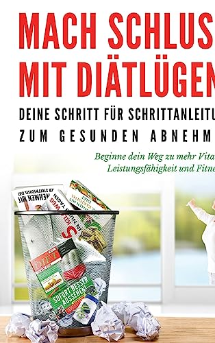 Mach Schluss mit Diätlügen (German Edition)