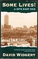 Some Lives!: A Gp's East End 0671851039 Book Cover