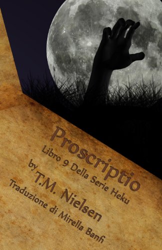 Proscriptio (Della Serie Heku Vol. 9) Proscriptio (Della Serie Heku Vol. 9)
